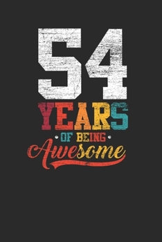 54 Years Of Being Awesome: Graph Paper Notebook – Awesome Birthday Gift Idea