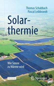 Paperback Solarthermie: Wie Sonne Zu Wärme Wird [German] Book