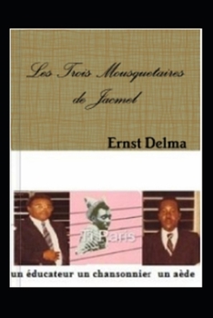 Paperback Les Trois Mousquetaires de Jacmel [French] Book