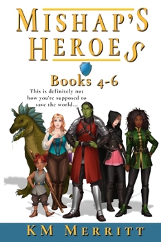 Mishap's Heroes Omnibus Two