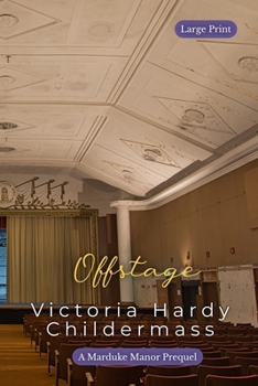 Offstage: A Marduke Manor Prequel