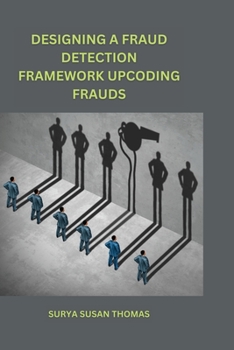 Paperback Designing a Fraud Detection Framework Upcoding Frauds Book