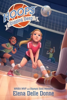 Digging Deep - Book #4 of the Hoops 