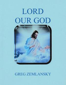 Paperback Lord Our God Book