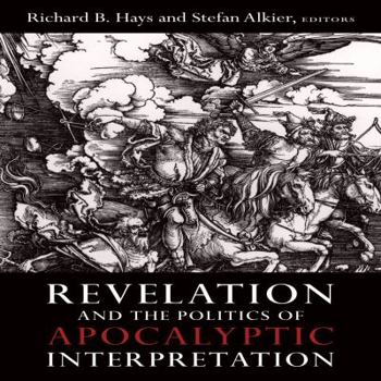 Hardcover Revelation and the Politics of Apocalyptic Interpretation Book