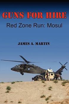 Paperback Guns for Hire, Red Zone Run: Mosul Book