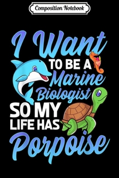 Composition Notebook: I Want To Be A Marine Biologist Pun Sea Turtle Lover  Journal/Notebook Blank Lined Ruled 6x9 100 Pages