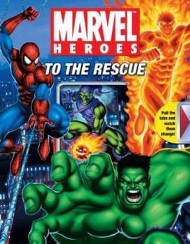 Hardcover Marvel Heroes to the Rescue Book