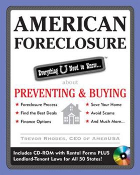 Paperback American Foreclosure: Everything U Need to Know about Preventing and Buying [With CDROM] Book