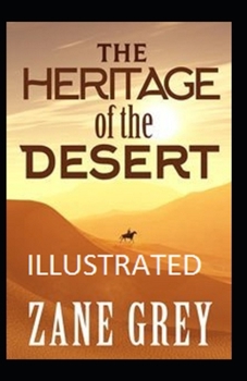 Paperback The Heritage of the Desert Illustrated Book