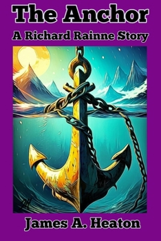 Paperback The Anchor: A Richard Rainne Story Book