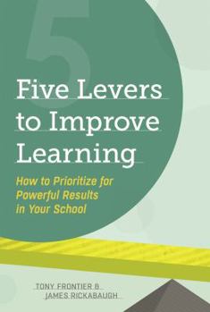 Paperback Five Levers to Improve Learning: How to Prioritize for Powerful Results in Your School Book