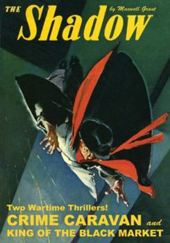 Paperback The Shadow #102: Crime Caravan / King of the Black Markett Book