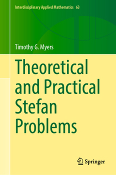 Hardcover Theoretical and Practical Stefan Problems Book