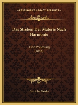 Das Streben Der Materie Nach Harmonie: Eine Vorlesung (1844)