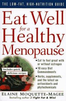 Paperback Eat Well for a Healthy Menopause: The Low-Fat, High Nutrition Guide Book
