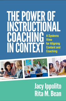 Hardcover The Power of Instructional Coaching in Context: A Systems View for Aligning Content and Coaching Book