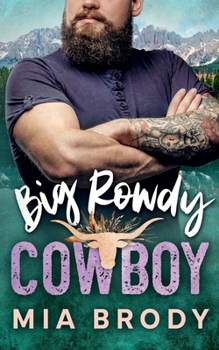 Paperback Big Rowdy Cowboy Book