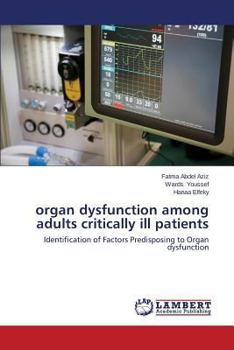 Paperback Organ Dysfunction Among Adults Critically Ill Patients Book