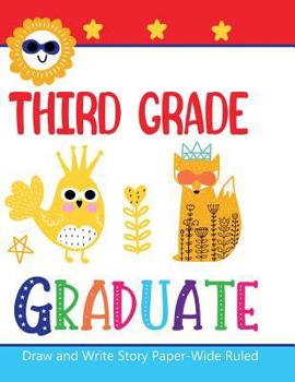 Paperback Third Grade Graduate Draw and Write Story Paper Book