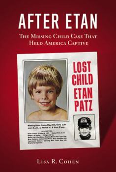 Hardcover After Etan: The Missing Child Case That Held America Captive Book