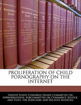 Proliferation Of Child Pornography On The Internet