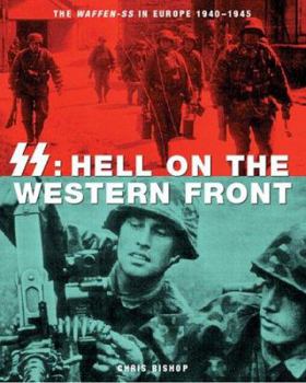 Hardcover SS: Hell on the Western Front: The Waffen-SS in Europe 1940-1945 Book