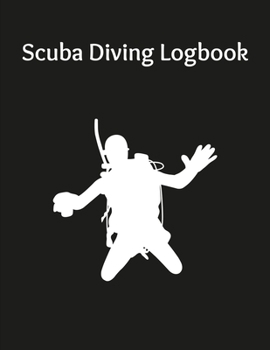 Paperback Scuba Diving Logbook: Scuba Diving Log Book for Scuba Diver 8.5 * 11 inch 200 Pages Book