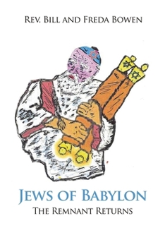 Jews of Babylon: The Remnant Returns