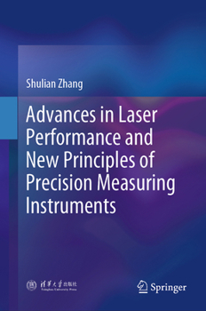 Hardcover Advances in Laser Performance and New Principles of Precision Measuring Instruments Book
