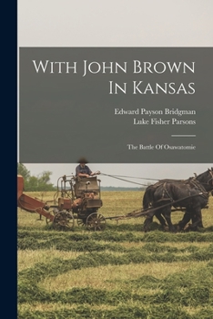 Paperback With John Brown In Kansas: The Battle Of Osawatomie Book