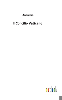 Hardcover Il Concilio Vaticano [Italian] Book