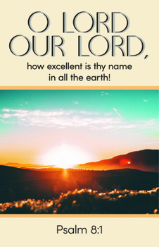 Paperback General Worship Bulletin: O Lord Our Lord (Package of 100): Psalm 8:1 (Kjv) Book