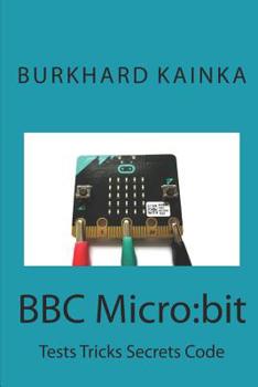 Paperback BBC Micro: bit: Test Tricks Secrets Code Book