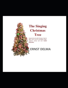 Paperback The Singing Christmas Tree: A Christmas tale Book