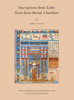 Inscriptions from Lisht: Texts from Burial Chambers