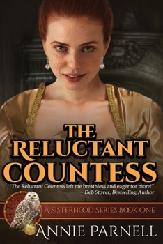 Paperback The Reluctant Countess: A Sisterhood Series Book One Book
