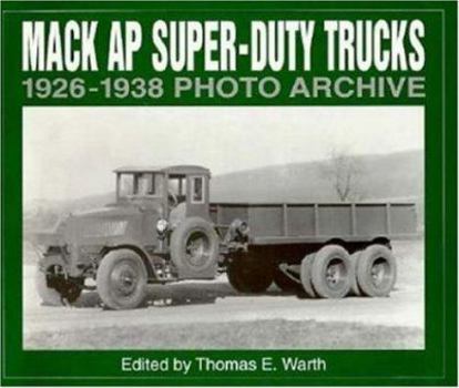 Paperback Mack AP Super Duty Trucks 1926-1938 Photo Archive Book