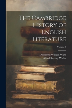 Paperback The Cambridge History of English Literature; Volume 5 Book