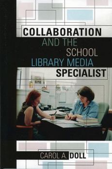 Paperback Collaboration and the School Library Media Specialist Book