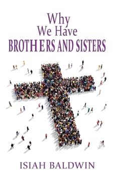Paperback Why We Have Brothers and Sisters Book