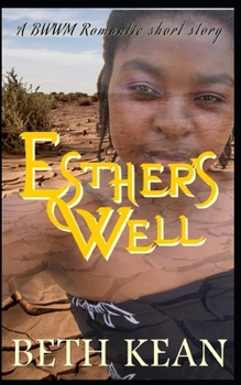 Esther's Well: A Bwwm Romantic Short Story