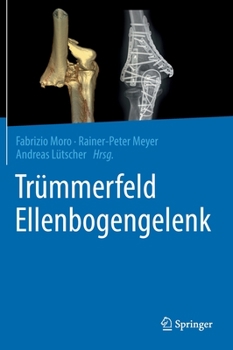 Hardcover Trümmerfeld Ellenbogengelenk [German] Book