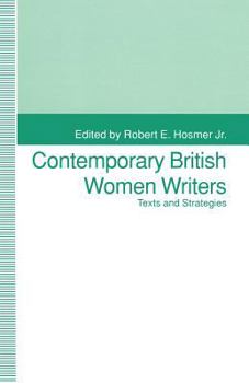 Paperback Contemporary British Women Writers: Narrative Strategies Book