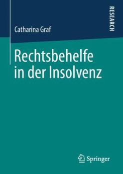 Paperback Rechtsbehelfe in Der Insolvenz [German] Book