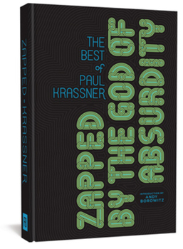 Hardcover Zapped by the God of Absurdity: The Best of Paul Krassner Book