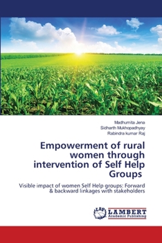 Paperback Empowerment of rural women through intervention of Self Help Groups Book