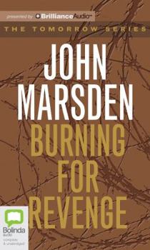 Burning For Revenge - Book #5 of the Tomorrow