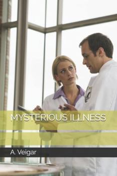 Paperback Mysterious Illness Book