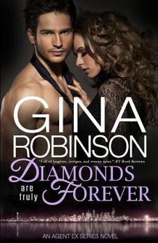 Paperback Diamonds Are Truly Forever: An Agent Ex Series Novel Book